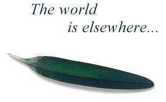 world is elsewhere feather